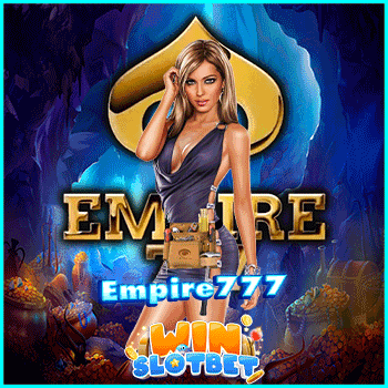 empire777 คาสิโนออนไลน์ อันดับ 1 ของไทย | WINSLOTBET